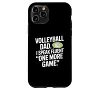 Volleyball Dad I Speak Fluent One More Game Case for iPhone 11 Pro
