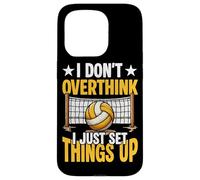 Volleyball, I Don't Overthink I Just Set Things Up Case for iPhone 15 Pro