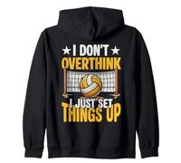 Volleyball, I Don't Overthink I Just Set Things Up Zip Hoodie