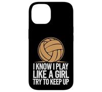 Volleyball I Know I Play Like A Girl Try To Keep Up Case for iPhone 14