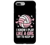 Volleyball I Know I Play Like A Girl Try To Keep Up Case for iPhone 7 Plus/8 Plus