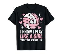 Volleyball I Know I Play Like A Girl Try to Keep Up Value Graphic T-Shirt