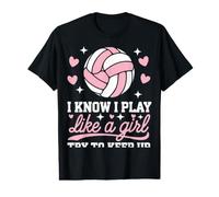 Volleyball I Know I Play Like A Girl Try to Keep Up Value Graphic T-Shirt