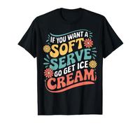 Volleyball If You Want A Soft Serve Go Get Ice Cream Value Graphic T-Shirt