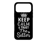Volleyball Keep Calm And Trust The Setter Player Set Club Case for iPhone 17 Pro Max