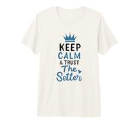 Volleyball Keep Calm and Trust The Setter Player Set Club Premium T-Shirt
