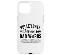 Volleyball makes me say bad words Funny Volleyball Humor Case for iPhone 15 Plus