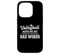 Volleyball makes me say bad words Volleyball player funny Case for iPhone 14 Pro