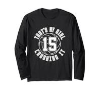Volleyball Number Fifteen #15 My Girl Crushing It Mom Dad Long Sleeve T-Shirt