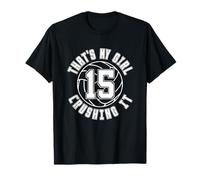 Volleyball Number Fifteen #15 My Girl Crushing It Mom Dad T-Shirt