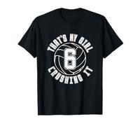 Volleyball Number Six #6 That's My Girl Crushing It Mom Dad T-Shirt