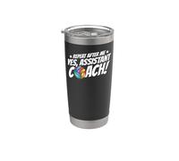 Volleyball Player Team Assistant Coach Repeat After Me Yes, Stainless Steel Insulated Tumbler