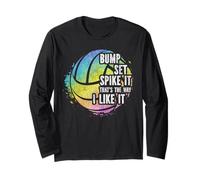 Volleyball Player Team Bump Set Spike It That's The Way I Long Sleeve T-Shirt