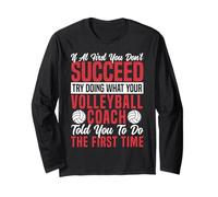 Volleyball Player Team Coach If at First You Don't Succeed Long Sleeve T-Shirt