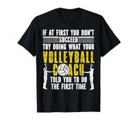 Volleyball Player Team Coach If At First You Don't Succeed T-Shirt