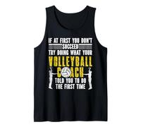 Volleyball Player Team Coach If At First You Don't Succeed Tank Top