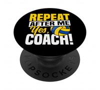 Volleyball Player Team Coach Repeat After Me Yes, Coach! PopSockets Adhesive PopGrip