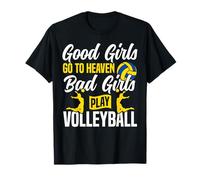 Volleyball Player Team Good Girls Go to Heaven Bad Girls T-Shirt