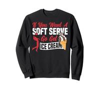 Volleyball Player Team Ice Cream If You Want A Soft Serve Go Sweatshirt