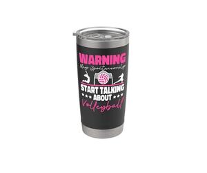 Volleyball Player Team Warning May Spontaneously Start Stainless Steel Insulated Tumbler