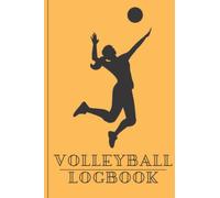 Volleyball Stats Logbook For Players And Coaches: A Volleyball coach And Player Notebook Journal For Keeping Track Of Volleyball Match Game Stats, Individual Logbook To Track Player Scorebook