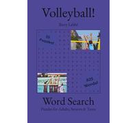 Volleyball Word Search: Word Searches With Easy-To-Read Print About Volleyball, Practice, Rules, Positions, and More | 6 x 9 inches, 110 pages | 50+ ... For Vacation, Holidays and Free Times