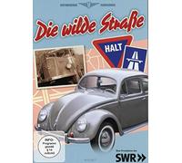 Vollgas im Wirtschaftswunder: Die wilde Straße