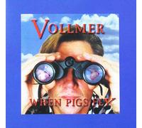 Vollmer - When Pigs Fly