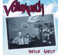 Vollrausch - Heile Welt