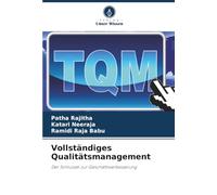 Vollständiges Qualitätsmanagement: Der Schlüssel zur Geschäftsverbesserung
