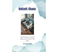 Vollzeit-Chaos: Geschichten aus einem Leben, das nie nach Plan läuft