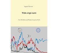 Volo ergo sum: How Will, Chance and Mistakes Create the World