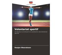 Volontariat sportif: Les facteurs contribuant à la satisfaction des bénévoles sportifs