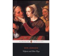 Volpone and Other Plays