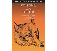 Volpone, Or, The Fox
