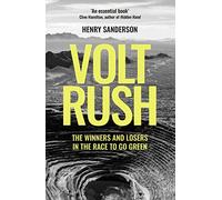 Volt Rush: The Winners and Losers in the Race to Go Green