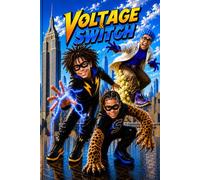 Voltage & Switch: Two Brothers. One Storm. Unlimited Trouble.