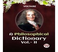 Voltaire A PHILOSOPHICAL DICTIONARY Vol.- II Paperback Book Voltaire Multicolor