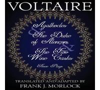 Voltaire Agathocles & the Duke of Alencon & the Two Wine Casks: Three Plays Voltaire Multicolor