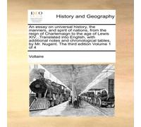 Voltaire An essay on universal history, the manners, & spirit of nations Voltaire Multicolor