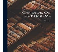 Voltaire Candide, Ou L'optimisme Hardcover Book Voltaire Multicolor