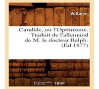 Voltaire Candide, ou l'Optimisme. Traduit de l'allemand de M. le docteur Voltaire Multicolor