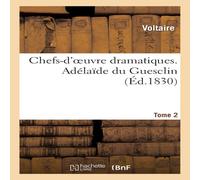 Voltaire Chefs-d'oeuvre dramatiques. Tome 2. Adelaide du Guesclin Paperback in Orange Voltaire Orange