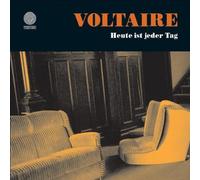 Voltaire - Heute Ist Jeder Tag