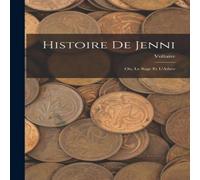 Voltaire Histoire De Jenni; Ou, Le Sage Et L'Athee Book - Paperback Voltaire Multicolor