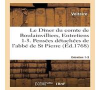 Voltaire Le Dîner du comte de Boulainvilliers, Entretiens 1-3 Paperback Book Voltaire Multicolor