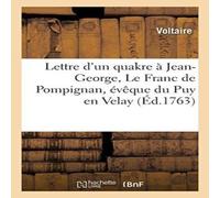 Voltaire Lettre d'un quakre à Jean-George, Le Franc de Pompignan, évêque Voltaire Multicolor