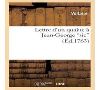 Voltaire Lettre d'un quakre a Jean-George sic Le Franc de Pompignan Voltaire Multicolor
