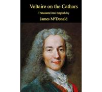 Voltaire on the Cathars (Academy of Cathar Studies - Monographs)