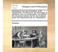 Voltaire Questions sur les miracles, a M. Claparede, Professeur de Voltaire Multicolor